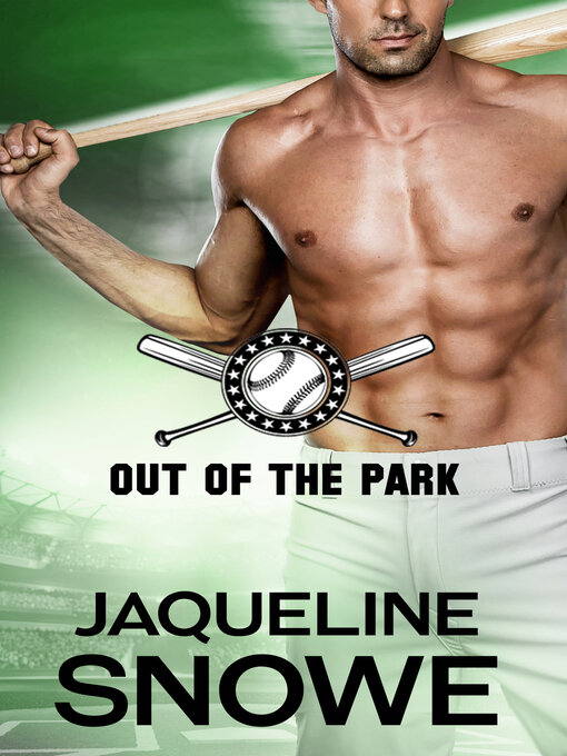 Title details for Out of the Park by Jaqueline Snowe - Available